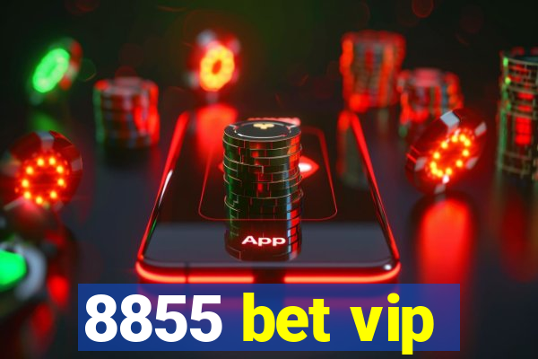 8855 bet vip